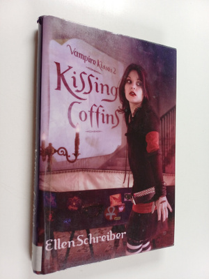 Ellen Schreiber : Vampire Kisses 2 : Kissing Coffins