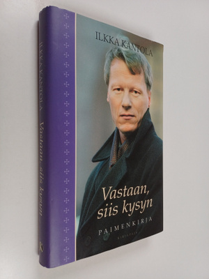 Ilkka Kantola : Vastaan, siis kysyn : paimenkirja (signee...