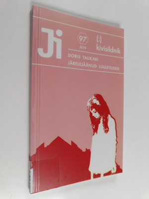 Sven Kivisildnik : Doris Taukari järelejäänud luuletused ...