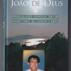 Heather Cumming: João de Deus - brasilialainen parantaja - pikkukuva 1