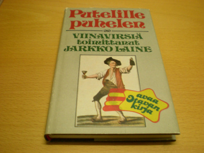 Jarkko Laine (toim.): Putelille puhelen - Viinavirsiä