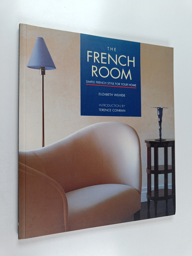 Elisabeth Wilhide : French room : simple french style for...