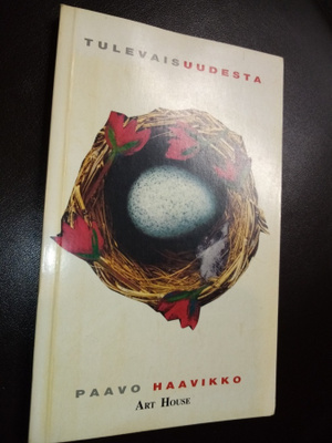 Paavo Haavikko : Tulevaisuudesta ( SIS POSTIKULU )