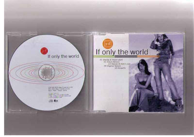 CDS IF ONLY THE WORLD