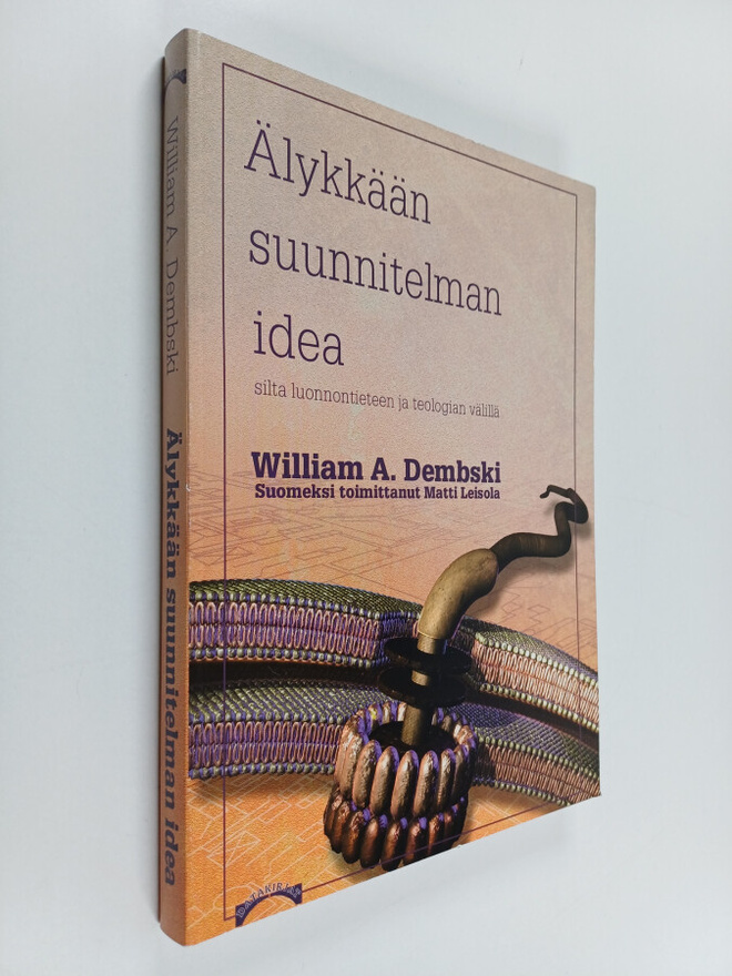 William D. Dembski : Älykkään suunnitelman idea : Silta l...