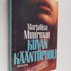 Marjaliisa Muurman : Kuvan kääntöpuoli - pikkukuva 1