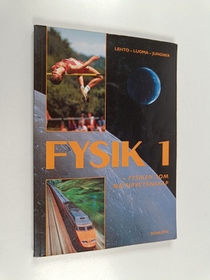 Heikki Lehto : Fysik 1 - Fysiken som naturvetenskap