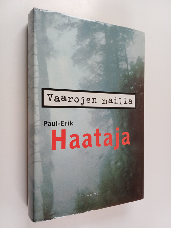 Paul-Erik Haataja : Vaarojen mailla