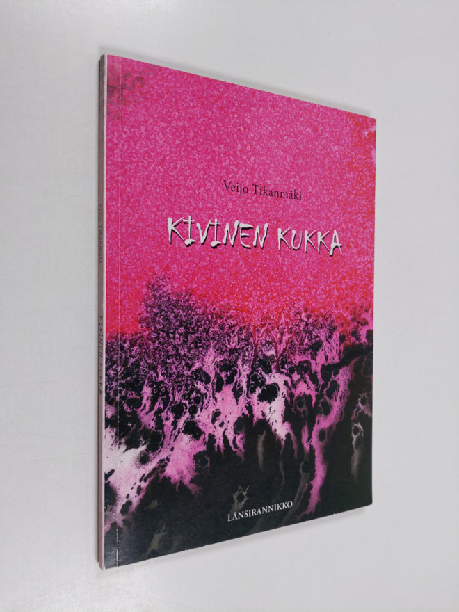 Veijo Tikanmäki : Kivinen kukka : lyhytproosaa (signeerattu)