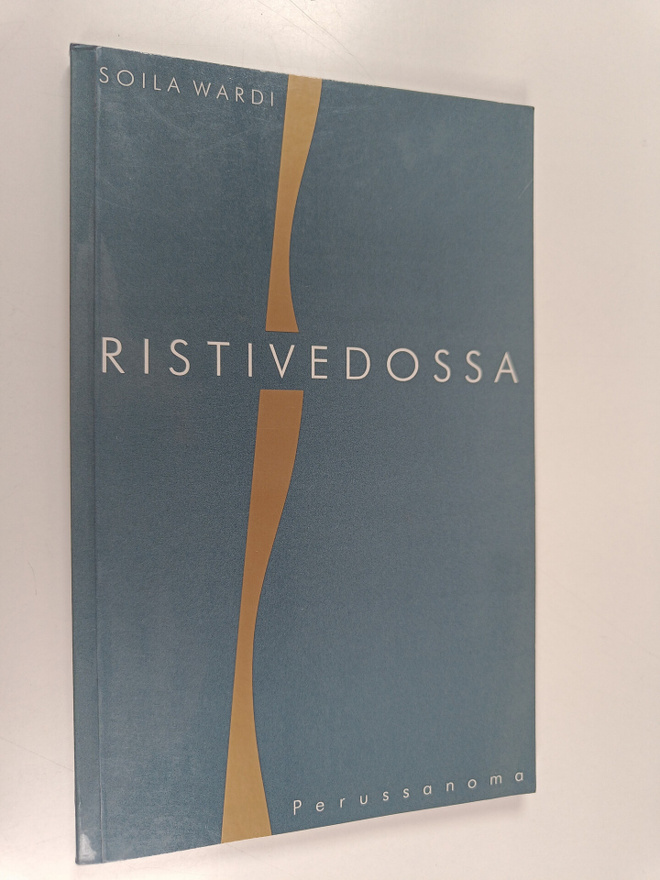 Soila Wardi : Ristivedossa : ilon ja kivun runoja