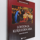 Antero (suom.) Helasvuo : Loiston ja kurjuuden aika : vuo... - pikkukuva 1