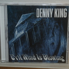 Denny King CD Evil Wind Is Blowing - pikkukuva 1