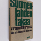Endel Mallene ym. : Suomenlahden takaa - Viron uutta proo... - pikkukuva 1