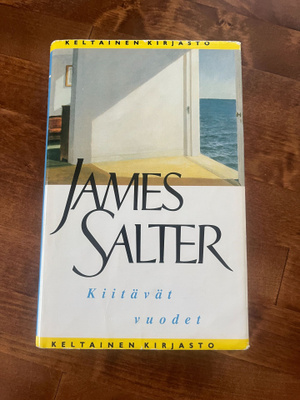 James Salter - Kiitävät vuodet  Sid. 1p v.1991