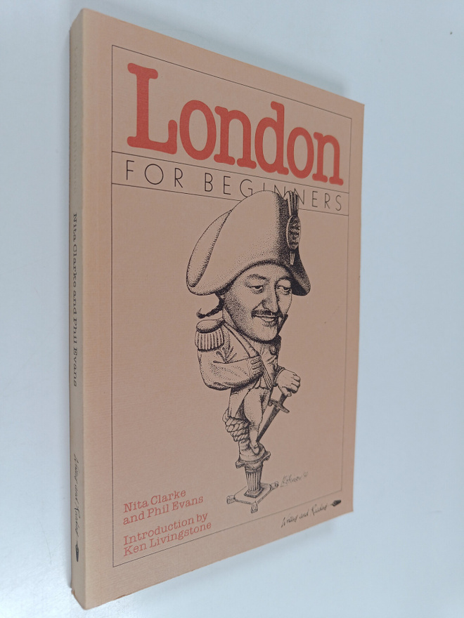 Phil Evans ym. : London for Beginners - A Political Histo...