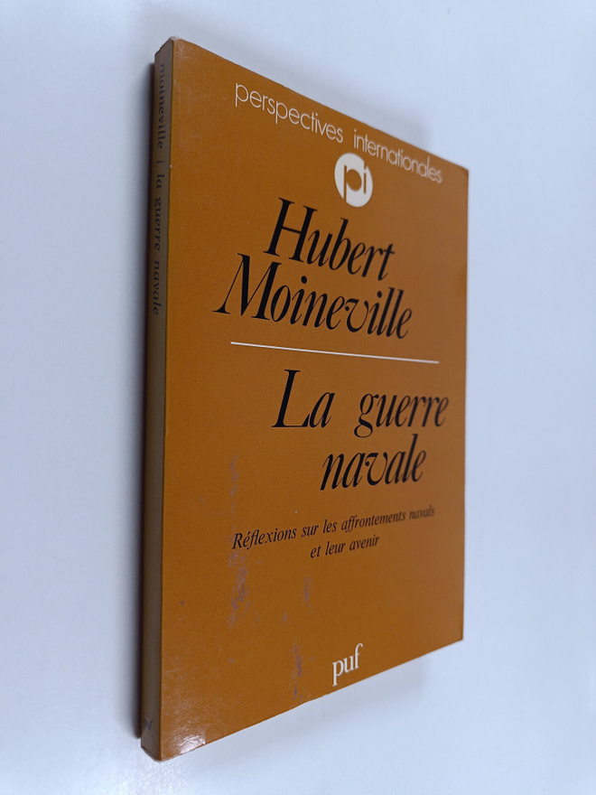 Hubert Moineville : La guerre navale : reflexions sur les...