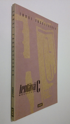 Jouni Tossavainen : Lentävä C : novelleja