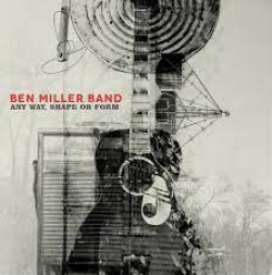 Ben Miller Band - Any Way, Shape Or Form (CD)