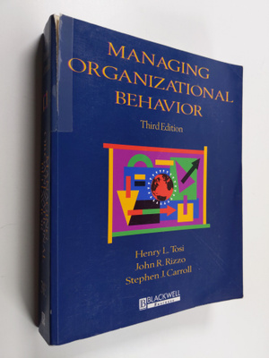 Henry L. Tosi : Managing organizational behavior