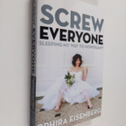 Ophira Eisenberg : Screw Everyone - Sleeping My Way to Mo... - pikkukuva 1