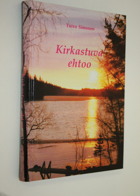 Toivo Simonen : Kirkastuva ehtoo (signeerattu)
