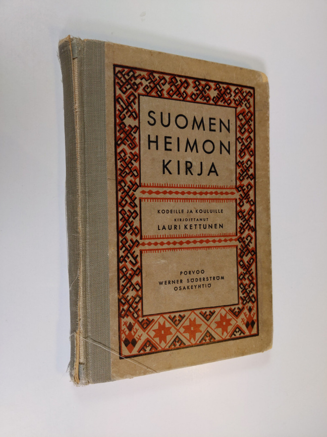 Lauri Kettunen : Suomen heimon kirja kouluille ja kodeill...