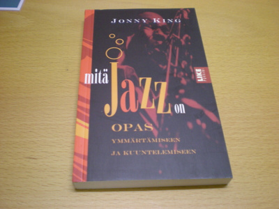 Jonny King: Mitä jazz on?