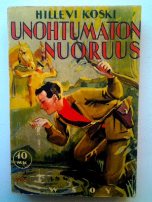 Koski Hillevi: Unohtumaton nuoruus, v. 1937