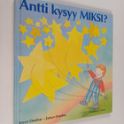 Joyce Dunbar : Antti kysyy miksi? - pikkukuva 1