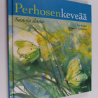 Pia Perkiö : Perhosenkeveää : sanoja ilosta - pikkukuva 1