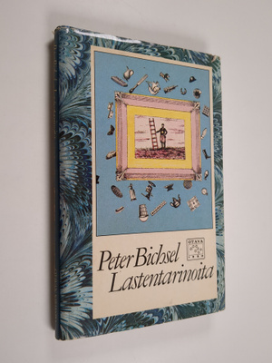 Peter Bichsel : Lastentarinoita