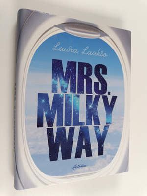 Laura Laakso : Mrs. Milkyway