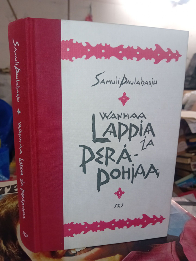Paulaharju  : Wanhaa Lappia ja Peräpohjaa ( SIS POSTIKULU )