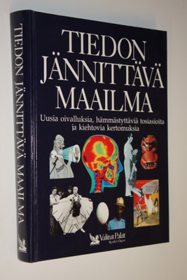 Tiedon jännittävä maailma : uusia oivalluksia, hämmästytt...