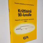Kriittisinä 90-luvulle : Suomi erilaistuu ja samanlaistuu... - pikkukuva 1