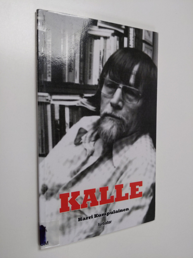 Harri Kumpulainen : Kalle : Kaarlo Isotalo, kirjailija - ...