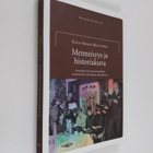 Katja-Maria Miettunen : Menneisyys ja historiakuva : suom... - pikkukuva 1