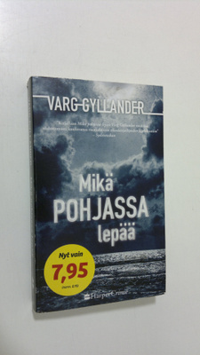 Varg Gyllander : Mikä pohjassa lepää