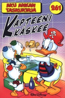Aku Ankan Taskukirja - Kapteeni käskee