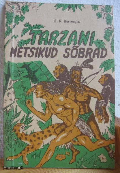 Edgar Rice Burroughs: Tarzani metsikud sõbrad, 1991. 118 s.