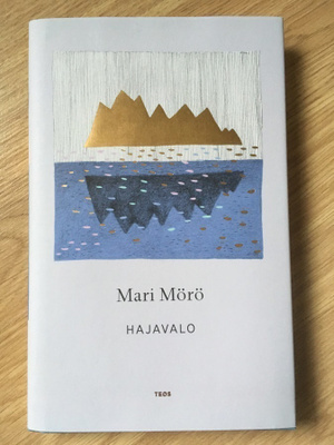 Mari Mörö - Hajavalo (UUSI)