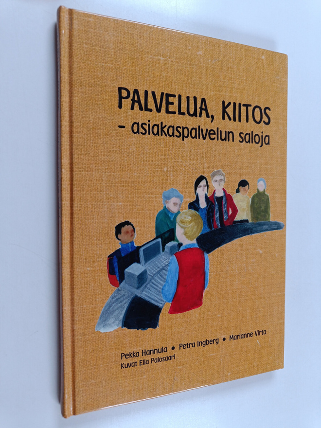 Pekka Hannula : Palvelua, kiitos : asiakaspalvelun saloja