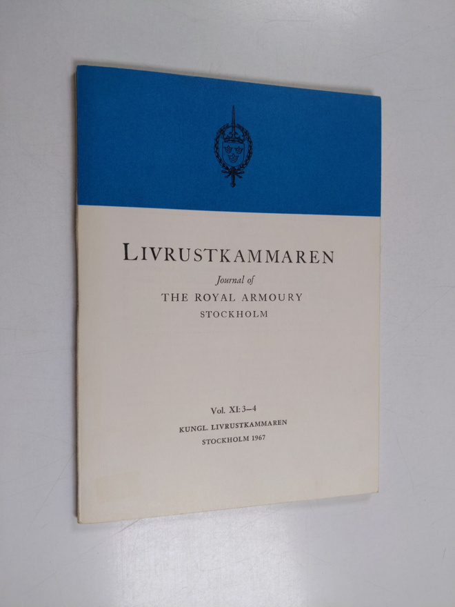 Livrustkammaren : Journal of the Royal Armoury : Vol XI :...