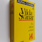 Jung Chang : Vilda svanar : tre döttrar av Kina - pikkukuva 1