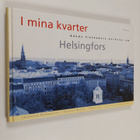 Jeanette Björkqvist : I mina kvarter : kända finländare b... - pikkukuva 1