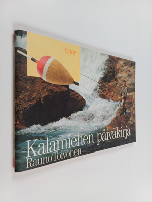 Rauno Toivonen : Kalamiehen päiväkirja