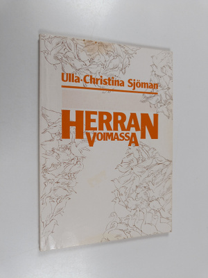 Ulla-Christina Sjöman : Herran voimassa
