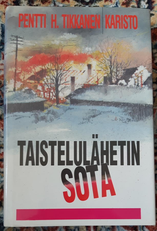Pentti H. Tikkanen - Taistelulähetin sota