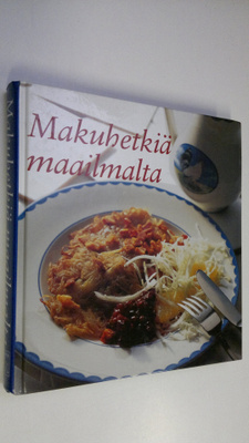 Birgitta Rasmusson : Makuhetkiä maailmalta