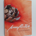 Anu Pentik : Anu Pentik : palo taiteeseen (signeerattu) - pikkukuva 1